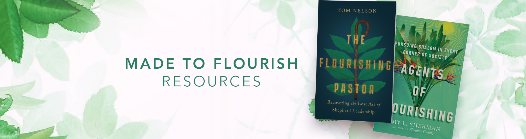 Made to Flourish Resources