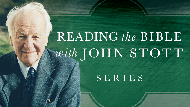 Reading the Bible with John Stott Series