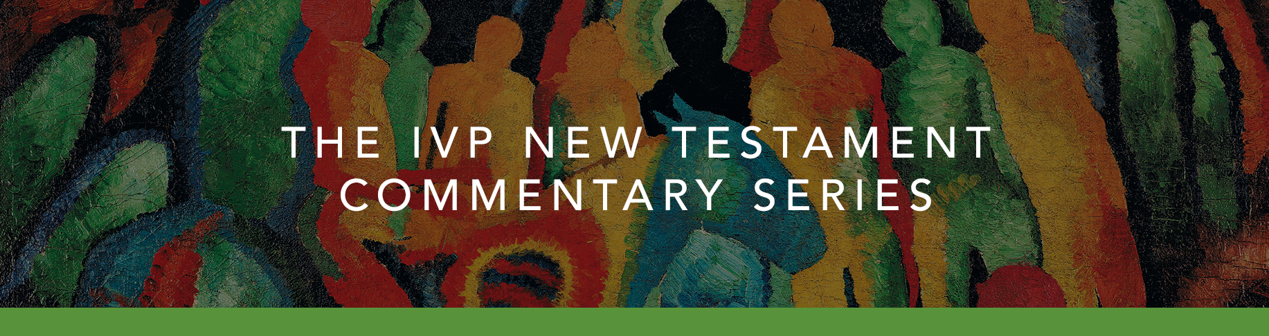 The IVP New Testament Commentary Series (IVPNTC)
