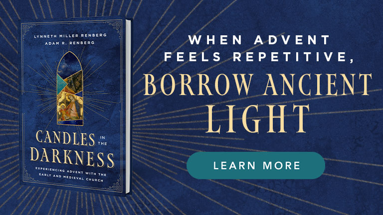 When Advent Feels Repetitive, Borrow Ancient Light - Learn More