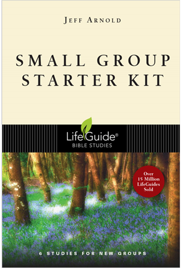 Small Group Starter Kit, By Jeffrey Arnold
