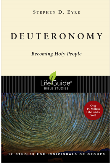 Deuteronomy: Becoming Holy People, By Stephen D. Eyre