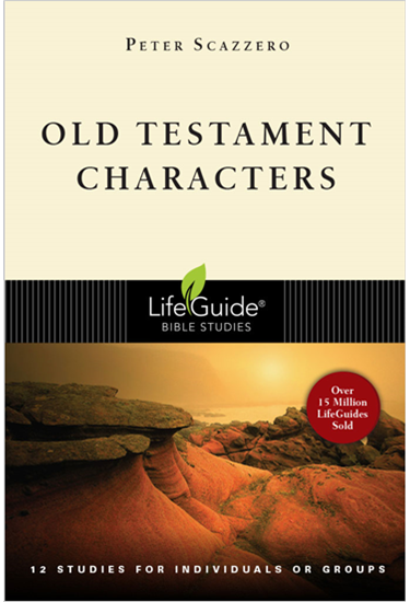 Old Testament Characters, By Peter Scazzero