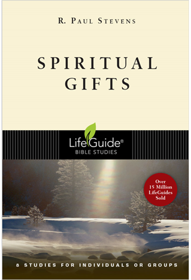 Spiritual Gifts, By R. Paul Stevens