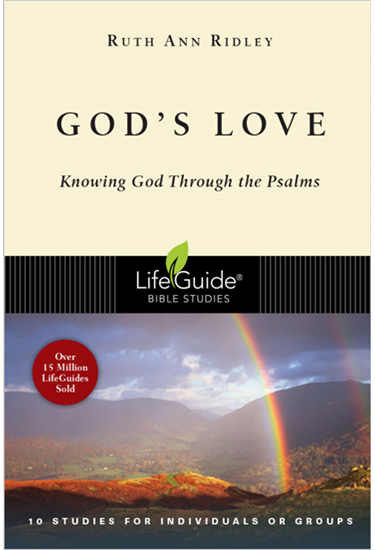 God's Love: Knowing God Through the Psalms, By Ruth Ann Ridley