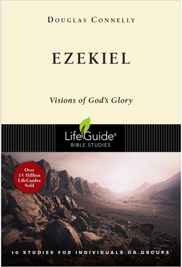 Ezekiel: Visions of God's Glory, By Douglas Connelly