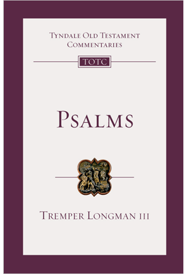 Psalms: An Introduction and Commentary, By Tremper Longman III