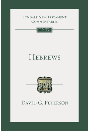 Hebrews: An Introduction and Commentary, By David G. Peterson