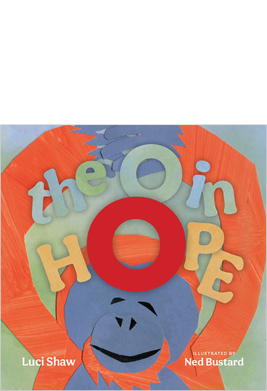 The O in Hope: A Poem of Wonder, By Luci Shaw
