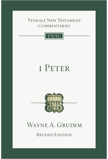 1 Peter: An Introduction and Commentary, By Wayne A. Grudem