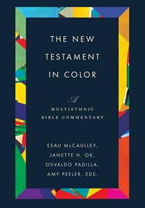 The New Testament in Color: A Multiethnic Bible Commentary