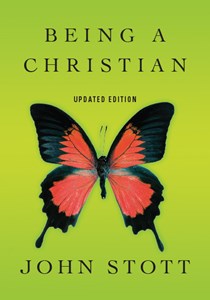 Being a Christian, By John Stott