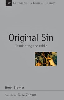 Original Sin: Illuminating the Riddle, By Henri Blocher