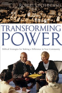 3228 Transforming Power: Biblical Strategies for Making a Difference in Your Community, By Robert Linthicum