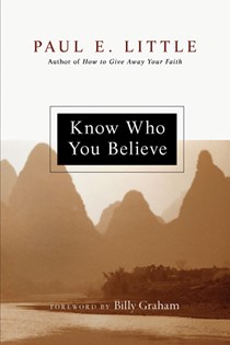 3424 Know Who You Believe, By Paul E. Little