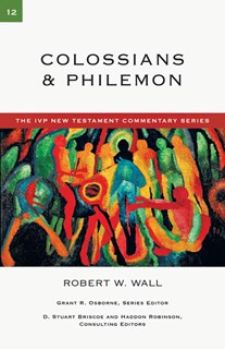 4012 Colossians Philemon, By Robert W. Wall