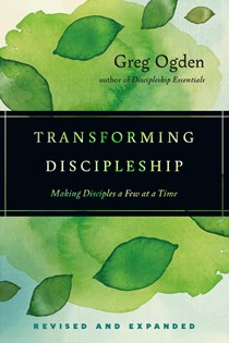 Transforming Discipleship, By Greg Ogden