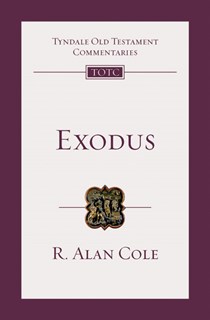 Exodus: An Introduction and Commentary, By R. Alan Cole