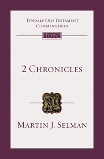 2 Chronicles: An Introduction and Commentary, By Martin J. Selman