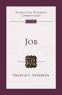 Job: An Introduction and Commentary, By Francis I. Andersen