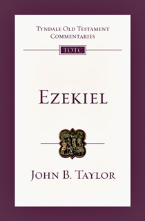 Ezekiel: An Introduction and Commentary, By John B. Taylor