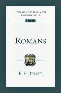 Romans: An Introduction and Commentary, By F. F. Bruce