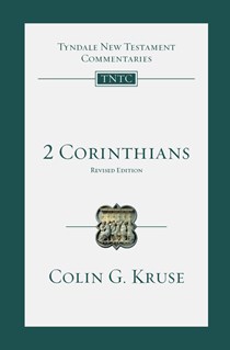 2 Corinthians: An Introduction and Commentary, By Colin G. Kruse