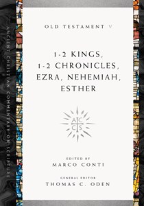 1-2 Kings, 1-2 Chronicles, Ezra, Nehemiah, Esther, Edited by Marco Conti