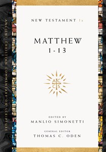 Matthew 1-13, Edited by Manlio Simonetti