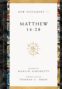 Matthew 14-28, Edited by Manlio Simonetti