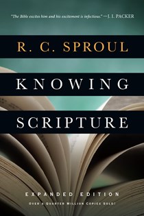 Knowing Scripture, By R. C. Sproul