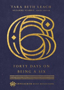 Forty Days on Being a Six, By Tara Beth Leach