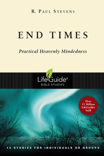 End Times, By R. Paul Stevens