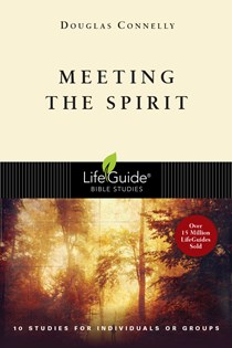 Meeting the Spirit, By Douglas Connelly