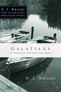 Galatians, By N. T. Wright and Dale Larsen and Sandy Larsen