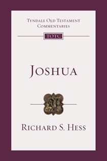 9470 Joshua: An Introduction and Commentary, By Richard S. Hess