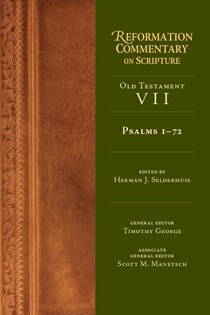 Psalms 1-72, Edited by Herman J. Selderhuis