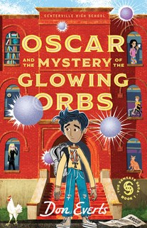 Oscar and the Mystery of the Glowing Orbs: The Sensate Saga Book 1, By Don Everts