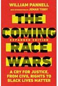 The Coming Race Wars: A Cry for Justice, from Civil Rights to Black Lives Matter, By William Pannell