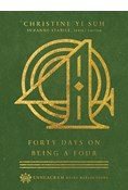 Forty Days on Being a Four, By Christine Yi Suh