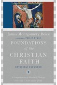 Foundations of the Christian Faith: A Comprehensive &amp; Readable Theology, By James Montgomery Boice