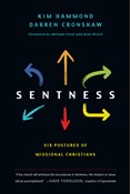 Sentness: Six Postures of Missional Christians, By Kim Hammond and Darren Cronshaw