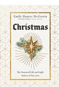 Christmas: The Season of Life and Light, By Emily Hunter McGowin