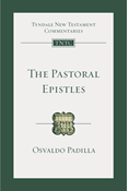 The Pastoral Epistles: An Introduction and Commentary, By Osvaldo Padilla