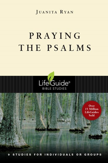 Praying the Psalms, By Juanita Ryan