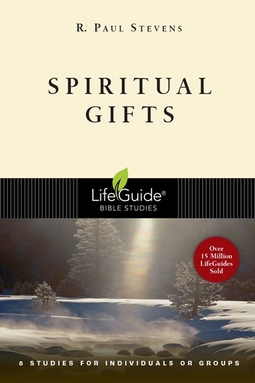 Spiritual Gifts, By R. Paul Stevens