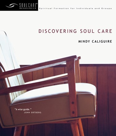 Discovering Soul Care, By Mindy Caliguire