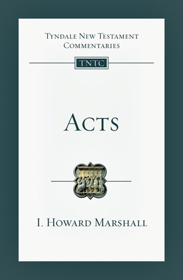 Acts: An Introduction and Commentary, By I. Howard Marshall