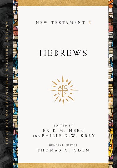 Hebrews, Edited by Erik M. Heen and Philip D. W. Krey