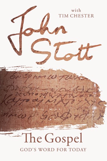 The Gospel, By John Stott